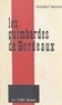Stephen Hecquet - Les guimbardes de Bordeaux.