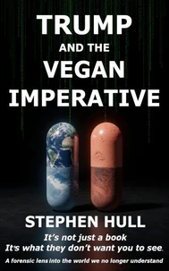 Trump And The Vegan Imperative