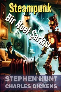 Steampunk Bir Noel Şarkısı