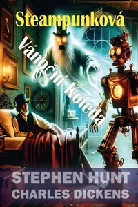 Steampunková Vánoční Koleda