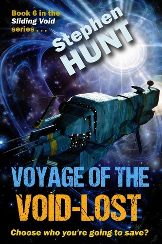  Stephen Hunt - Voyage of the Void-Lost - Sliding Void, #6.