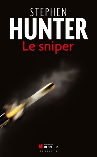 Stephen Hunter - Le sniper.