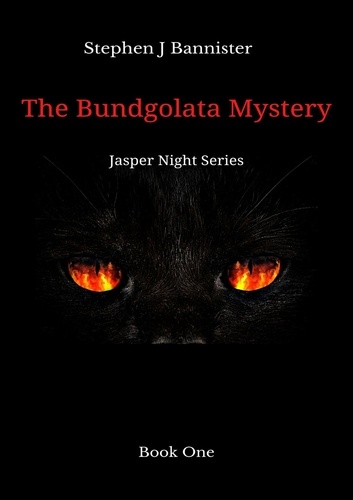  Stephen J Bannister - The Bundgolata Mystery - The Jasper Night Stories, #1.