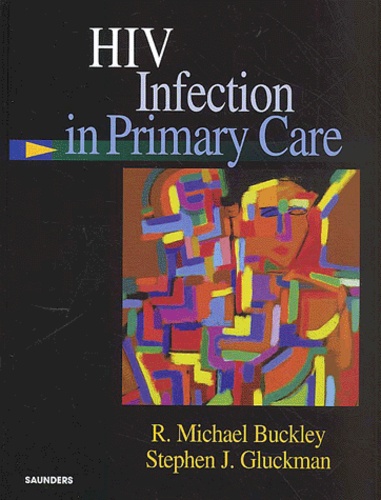 Stephen-J Gluckman et R-Michael Buckley - Hiv Infection In Primary Care.