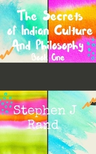  stephen J  Rand - The  Secrets of  Indian  Culture and Philosophy - Indian  Culture Series.