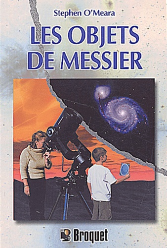 Stephen-James O'Meara - Les Objets De Messier.