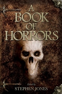 Stephen Jones - A Book of Horrors.