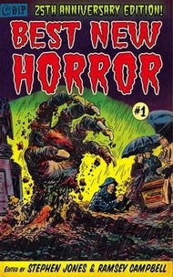  Stephen Jones et  Ramsey Campbell - Best New Horror - 25th Anniversary Edition - Best New Horror, #1.