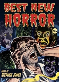  Stephen Jones et  Helen Marshall - Best New Horror #26.