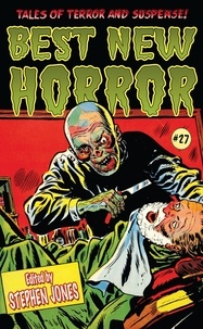  Stephen Jones et  Robert Aickman - Best New Horror #27.