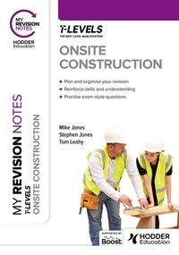 Stephen Jones et Mike Jones - My Revision Notes: Onsite Construction T Level.