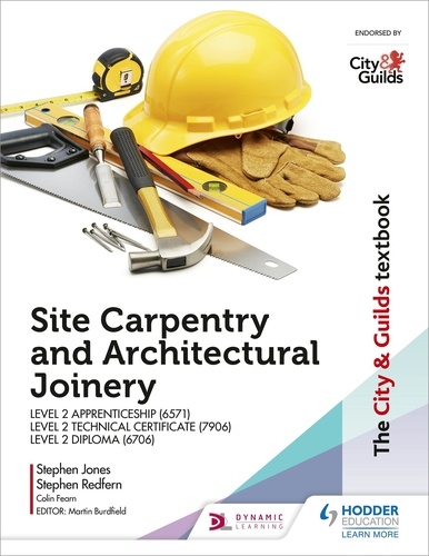 The City &amp; Guilds Textbook: Site Carpentry and Architectural Joinery for the Level 2 Apprenticeship (6571), Level 2 Technical Certificate (7906) &amp; Level 2 Diploma (6706)