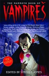Stephen Jones - The Mammoth Book of Vampires - New edition.