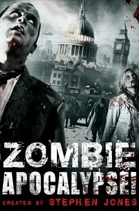 Stephen Jones - Zombie Apocalypse!.