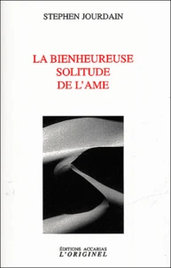 La bienheureuse solitude de l'âme