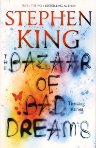 Stephen King - Bazaar of Bad Dreams.