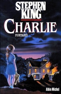 Télécharger un livre de google Charlie par Stephen King