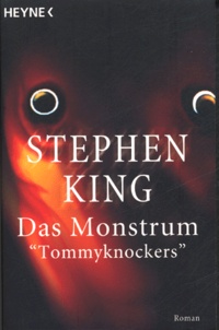 Stephen King - das monstrum, tommycknockers.