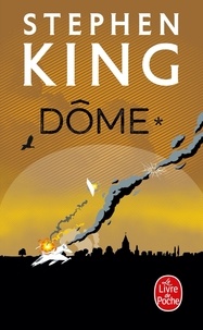 Stephen King - Dôme Tome 1 : .