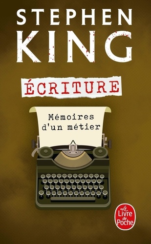 Stephen King - Ecriture - Mémoire d'un métier.