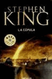 Stephen King - La Cupula.