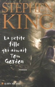 Google livres pdf téléchargement gratuit La petite fille qui aimait Tom Gordon par Stephen King (French Edition) FB2 PDF CHM 9782226115232