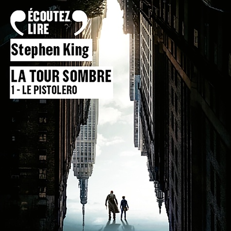 Stephen King - La Tour Sombre Tome 1 : Le Pistolero.