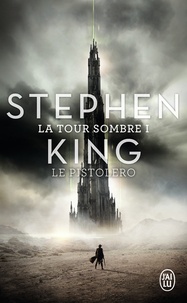 Stephen King - La Tour Sombre Tome 1 : Le Pistolero - Suivi de Les petites soeurs d'Elurie.