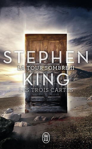 La Tour Sombre Tome 2. Les trois Cartes de Stephen King - Poche - Livre -  Decitre