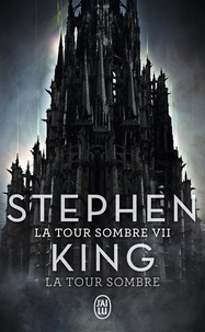 Stephen King - La Tour Sombre Tome 7 : La Tour Sombre.