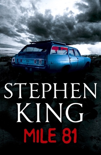 Mile 81. A Stephen King eBook Original Short Story featuring an excerpt from his bestselling novel 11.22.63
