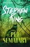 Stephen King - Pet Sematary.
