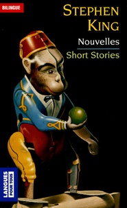 Ebook téléchargement gratuit format epub Short Stories : Nouvelles  - Le Singe : The Monkey ; Le raccourci de Mme Todd : Mrs Todd's Shortcut par Stephen King