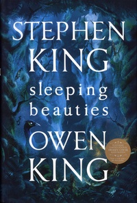 Stephen King et Owen King - Sleeping Beauties.