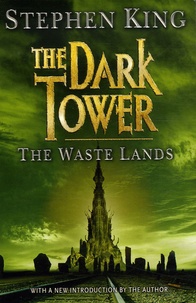 Stephen King - The Dark Tower Volume 3 : The Waste Lands.