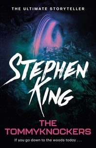 Stephen King - The Tommyknockers.
