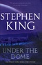 Stephen King - Under the Dome.