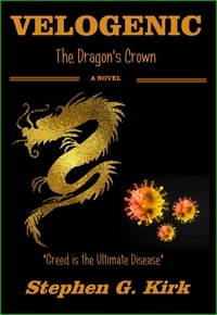  Stephen Kirk - Velogenic: The Dragon's Crown.