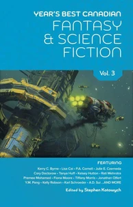 Year's Best Canadian Fantasy and Science Fiction: Volume Three