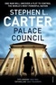 Stephen-L Carter - Palace Council.