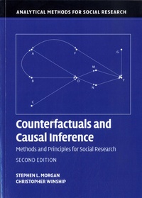 Stephen L. Morgan et Christopher Winship - Counterfactuals and Causal Inference - Methods and Principles for Social Research.