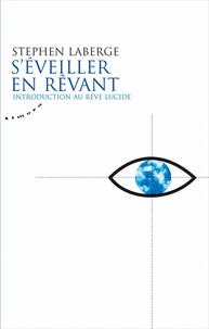 Ebooks en anglais téléchargement gratuit pdf S'éveiller en rêvant  - Introduction au rêve lucide 9782351180242 in French PDF RTF