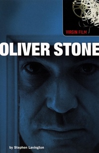 Stephen Lavington - Virgin Film: Oliver Stone.