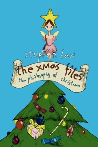 The Xmas Files. The Philosophy of Christmas