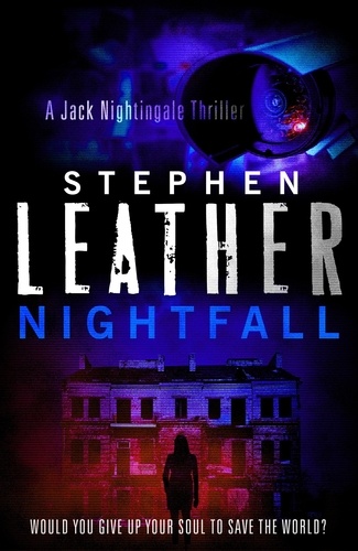 Nightfall. The 1st Jack Nightingale Supernatural Thriller