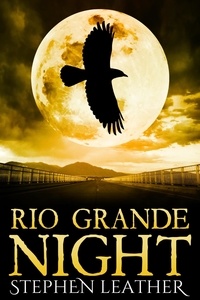  Stephen Leather - Rio Grande Night (The 11th Jack Nightingale Novel).