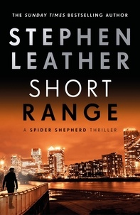Stephen Leather - Short Range - The 16th Spider Shepherd Thriller.