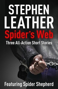 Stephen Leather - Spider's Web - Spider Shepherd Short Stories.