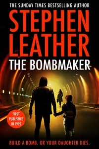  Stephen Leather - The Bombmaker.