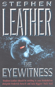 Stephen Leather - The Eyewitness.